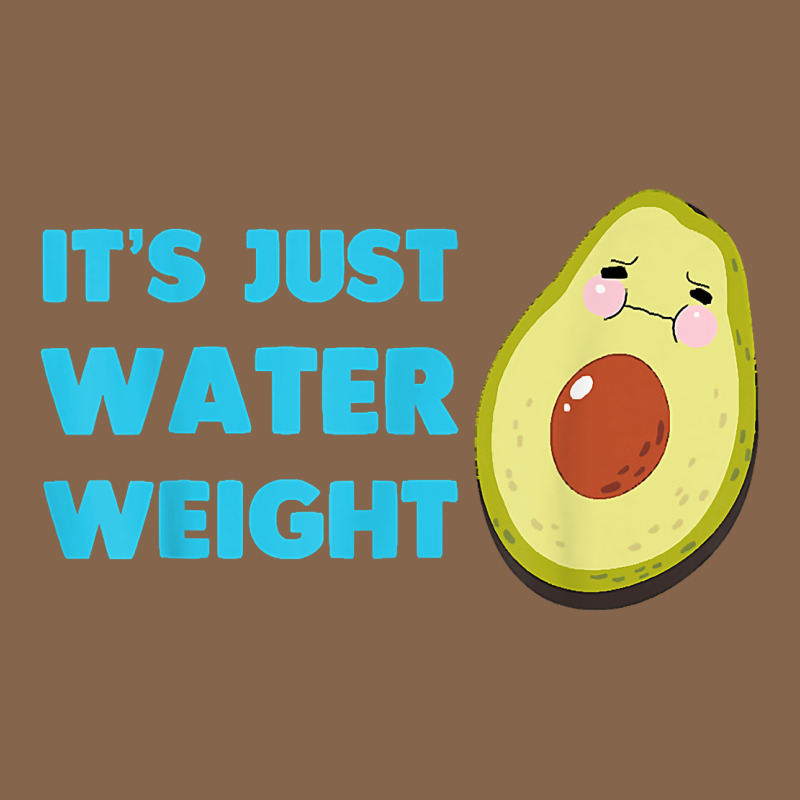 Nikocado Avocado Its Just Water Weight Diet Avocado T Shirt Premium Tee by Craftify | Teevron