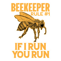 bee beekeeper if i run you run bumble bee humour 449 hive beekeeping | Teevron