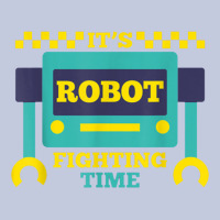 It's Robot Fighting Time Funny Robotics Engineer Battle Bots Long Sleeve Tee | Teevron