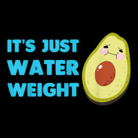 Nikocado Avocado Its Just Water Weight Diet Avocado T Shirt Long Sleeve Tee | Teevron