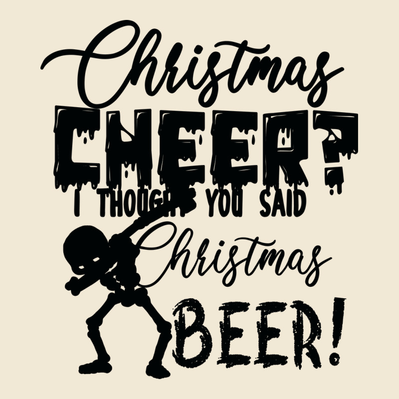 Christmas Cheer I Thought You Said Christmas Beer Premium Tee by Bettercallsaul | Teevron