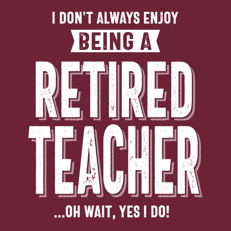 Retired Teacher Long Sleeve Tee by Craftify | Teevron