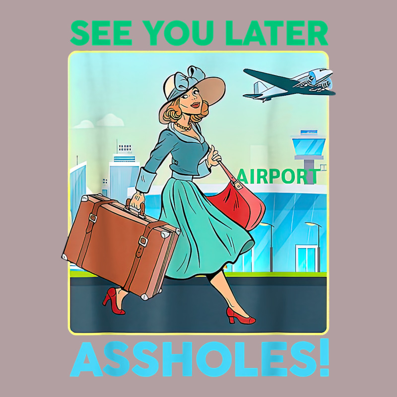 See You Later Assholes T Shirt Vintage Hoodie by DesignPulse | Teevron