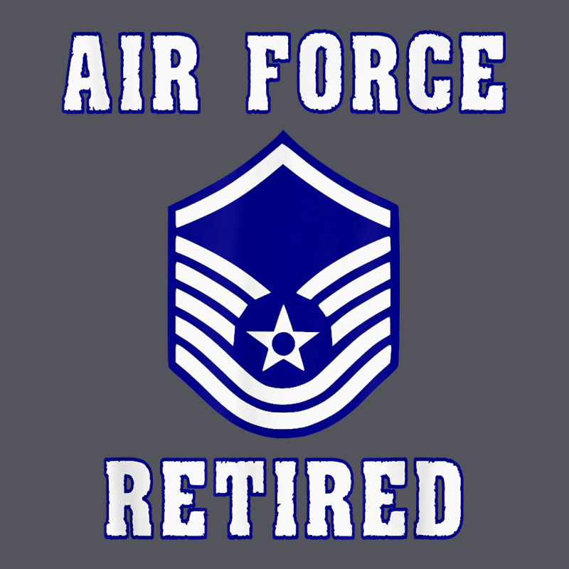 Military Master Sergeant Air Force Retired T Shirt Vintage Hoodie by PixelWave | Teevron