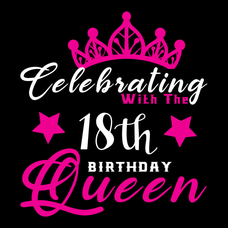 Celebrating With The 18th Birthday Queen Ladies Tee by Bettercallsaul | Teevron