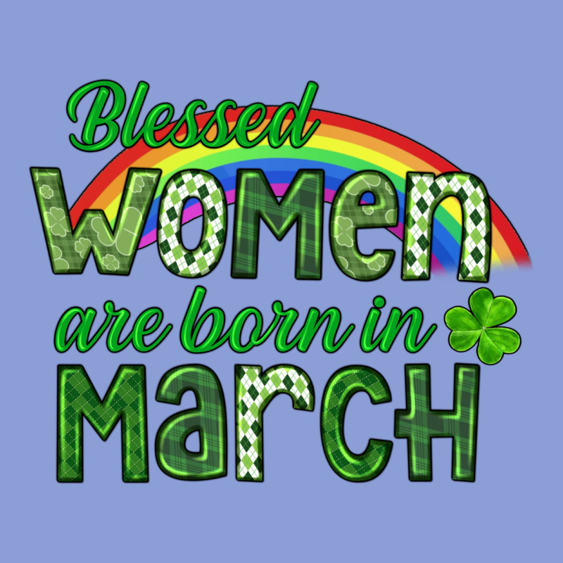 Blessed Women Are Born In March Long Sleeve Tee by CowGirlArtShop | Teevron