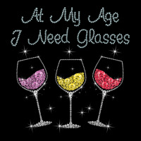 At My Age I Need Glasses Premium Sweatshirt | Teevron