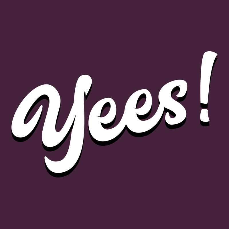 Yees! Premium Tee by Bettercallsaul | Teevron