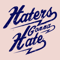 Hater Gonna Hate Premium Sweatshirt | Teevron