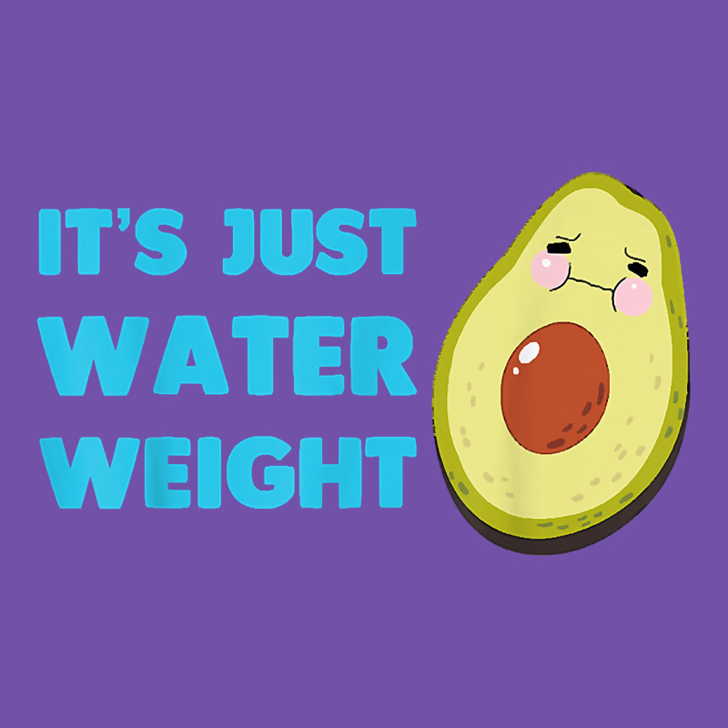 Nikocado Avocado Its Just Water Weight Diet Avocado T Shirt Premium Sweatshirt by Craftify | Teevron