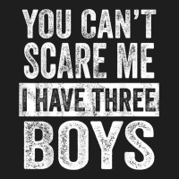 You Can't Scare Me I Have Three Boys Funny Sons Mom Dad Gift Heavyweight Hoodie | Teevron