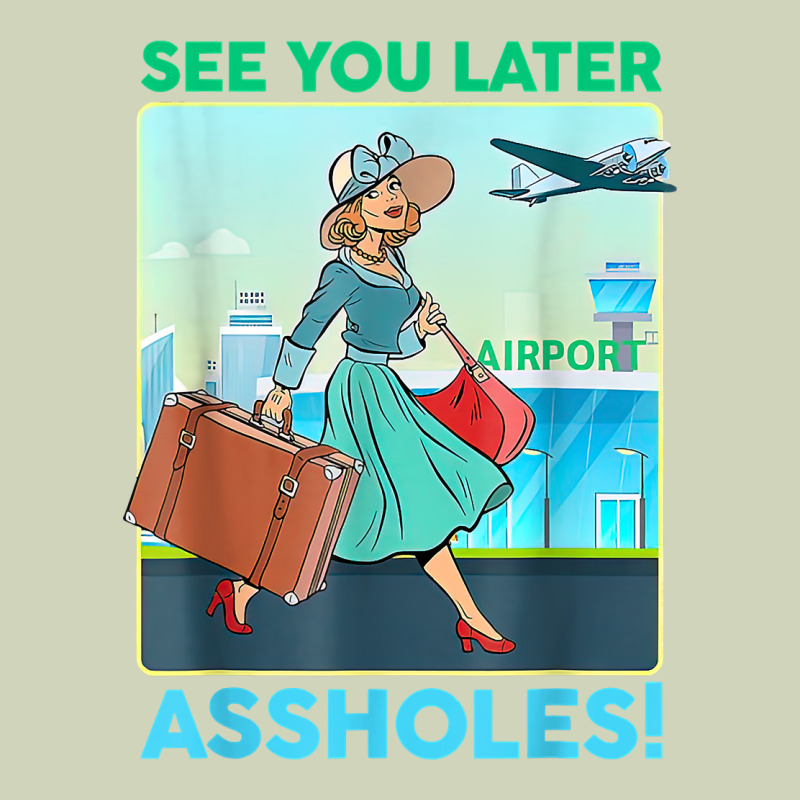 See You Later Assholes T Shirt Heavyweight Hoodie by DesignPulse | Teevron