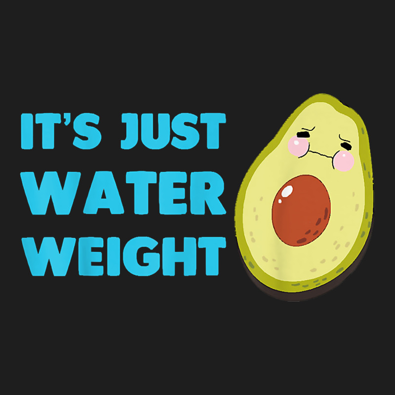 Nikocado Avocado Its Just Water Weight Diet Avocado T Shirt Heavyweight Hoodie by Craftify | Teevron