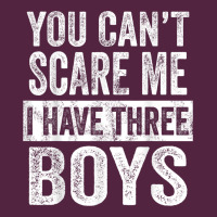 You Can't Scare Me I Have Three Boys Funny Sons Mom Dad Gift Urban Hoodie | Teevron