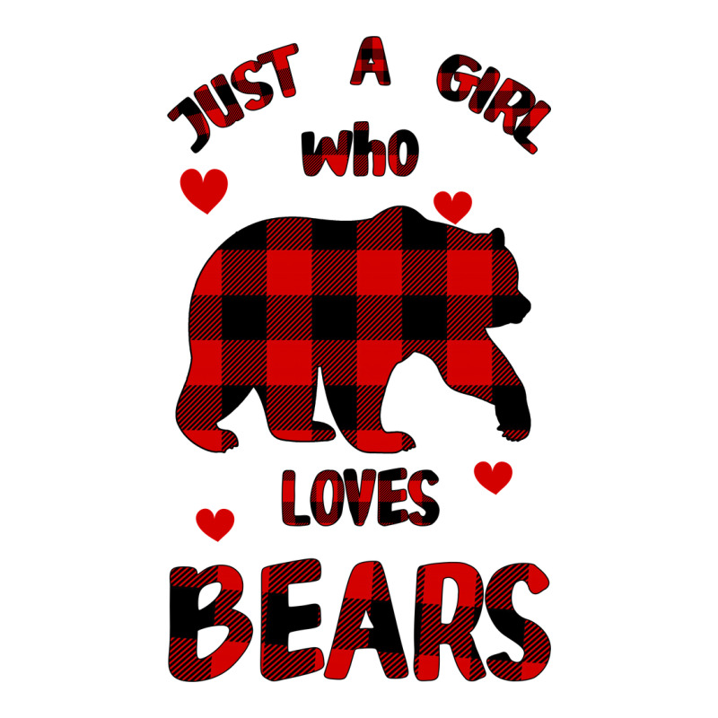 Just A Girl Who Loves Bears Premium Tee by Bettercallsaul | Teevron