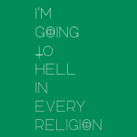 I'm  Going To  Hell In  Every  Religion Urban Hoodie | Teevron