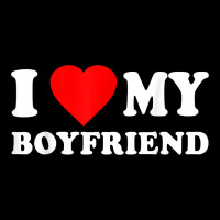 I Love My Boyfriend T-shirt Ladies Tee | Teevron