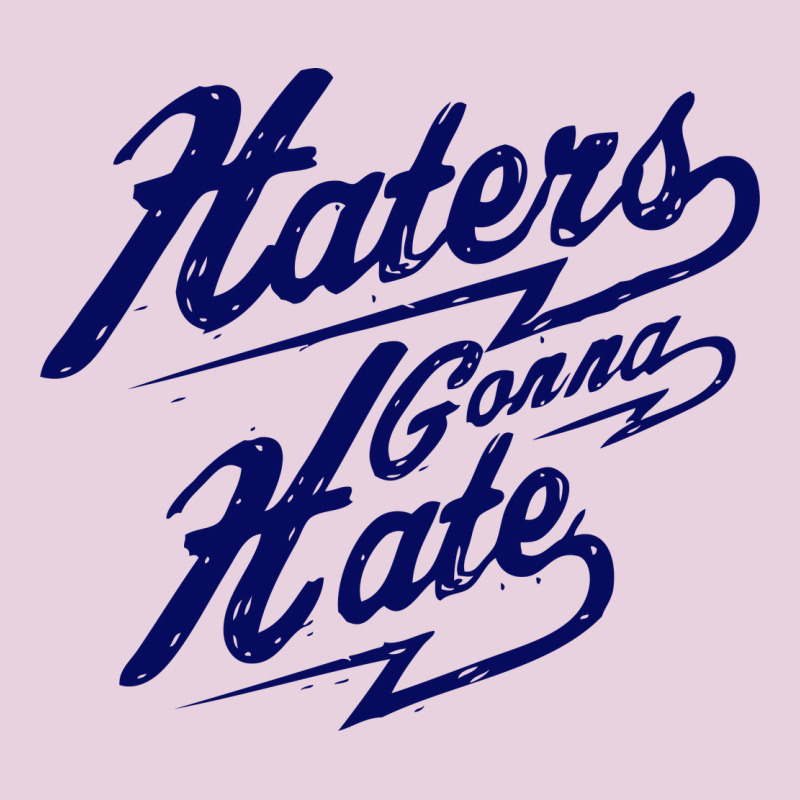 Hater Gonna Hate Ladies Tee by Craftify | Teevron