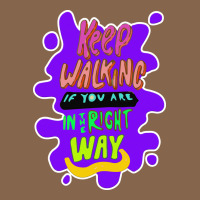 Keep Walking If You Are In The Right Way Premium Tee | Teevron
