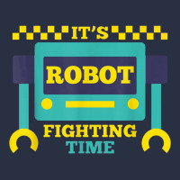 It's Robot Fighting Time Funny Robotics Engineer Battle Bots Heavyweight Sweatshirt | Teevron