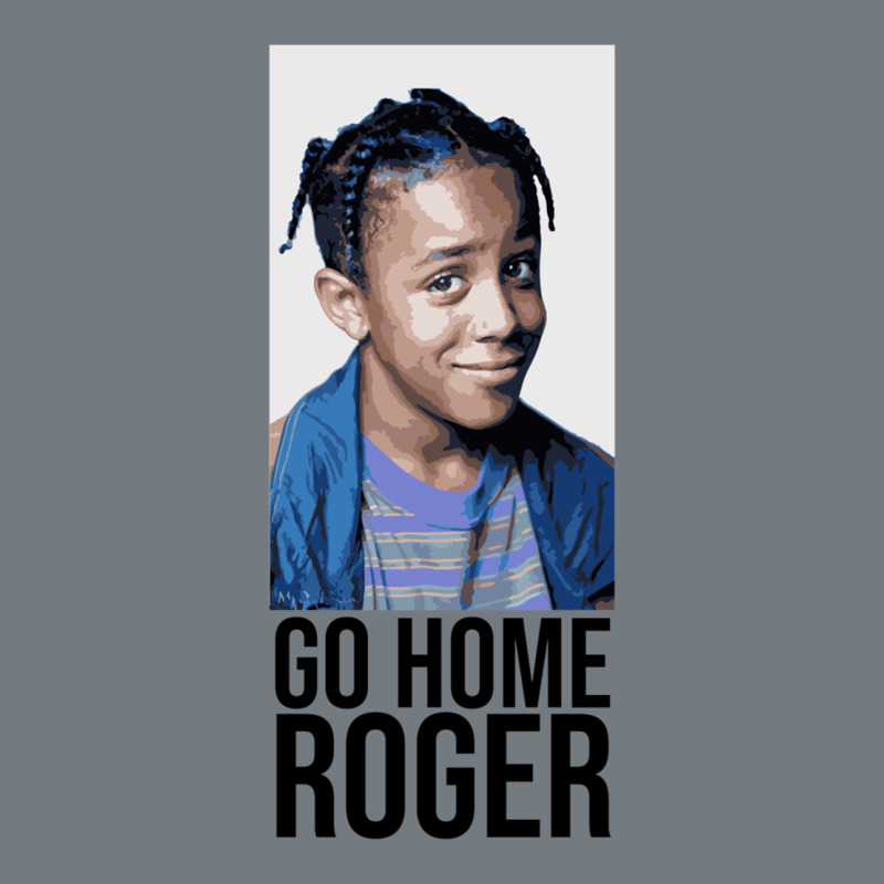 Sister Sister - Go Home Roger Heavyweight Sweatshirt by InspiraDesign | Teevron