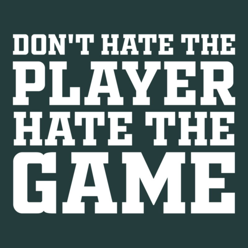 Don't Hate The Player Hate The Game Classic Tee by InspiraDesign | Teevron