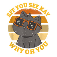 funny retro sunset eff you see kay why oh you cat lovers t shirt | Teevron