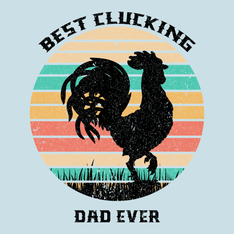 Best Clucking Dad Ever Ladies Tee by Bettercallsaul | Teevron