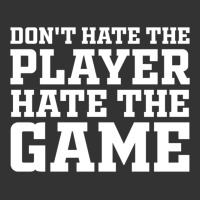 Don't Hate The Player Hate The Game | Teevron