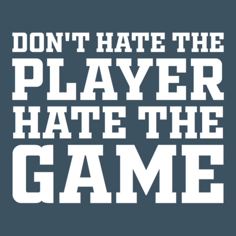 Don't Hate The Player Hate The Game Urban Heavy Tee by InspiraDesign | Teevron