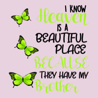 I Know Heaven Is A Beautiful Place Because They Have My Brother Ladies Tee | Teevron