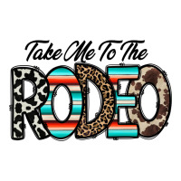 take me to the rodeo | Teevron