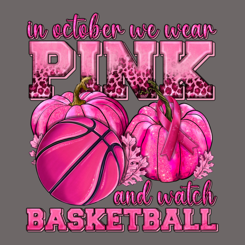 In October We Wear Pink And Watch Basketball Classic Tee by texasbilliewilder | Teevron