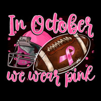 In October We Wear Pink With Football Premium Sweatshirt | Teevron