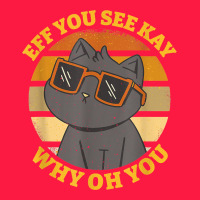 Funny Retro Sunset Eff You See Kay Why Oh You Cat Lovers T Shirt Zipper Hoodie | Teevron