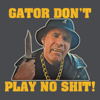 Gator Don't Play No Shit! (2) Zipper Hoodie | Teevron