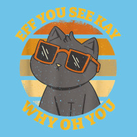 Funny Retro Sunset Eff You See Kay Why Oh You Cat Lovers T Shirt Premium Sweatshirt | Teevron