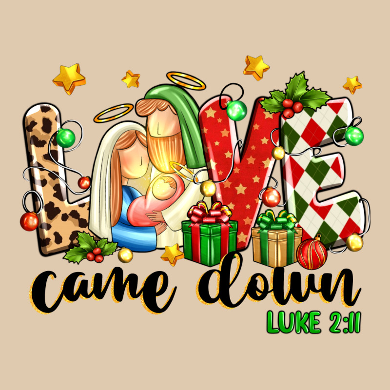 Love Came Down Luke 2 11 Classic Tee by texasbilliewilder | Teevron