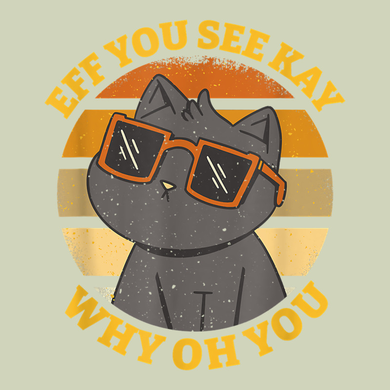 Funny Retro Sunset Eff You See Kay Why Oh You Cat Lovers T Shirt Heavyweight Hoodie by ArtChic | Teevron