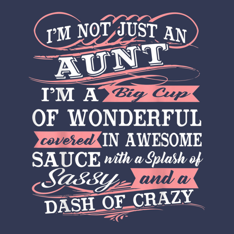Aunt I M A Big Cup Of Wonderful Funny Aunt Gift Tee Heavyweight Hoodie by trangStudio | Teevron