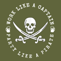 Work Like A Captain Party Like A Pirate Classic Tee | Teevron