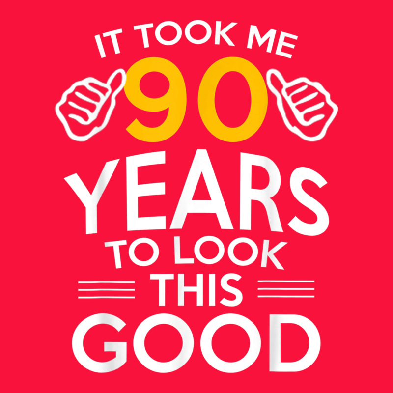 90th Birthday Gift Took Me 90 Years 90 Year Old Classic Tee by trangStudio | Teevron