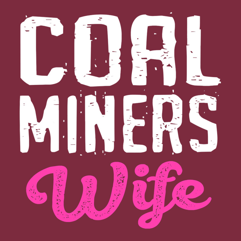Coal Miners Wife T Shirt Premium Hoodie by FloraArt | Teevron