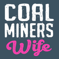 Coal Miners Wife T Shirt Urban Heavy Tee | Teevron