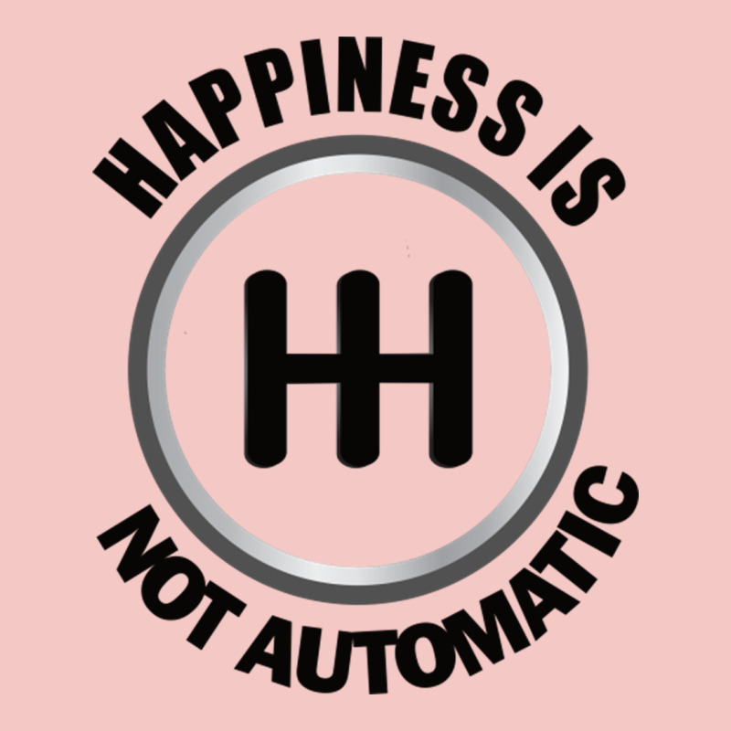 Happiness Is Not Automatic..save The Manuals.. 3 Pedals Cars Lovers Gi Urban Heavy Tee by ArtMosaic | Teevron
