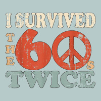 I Survived The Sixties 60s Twice Heavy Core Tee | Teevron