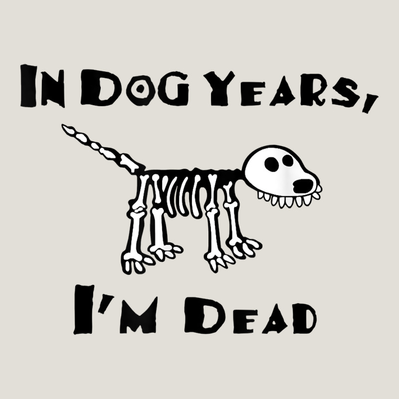 In Dog Years I'm Dead T Shirt Heavy Core Tee by ArtMosaic | Teevron