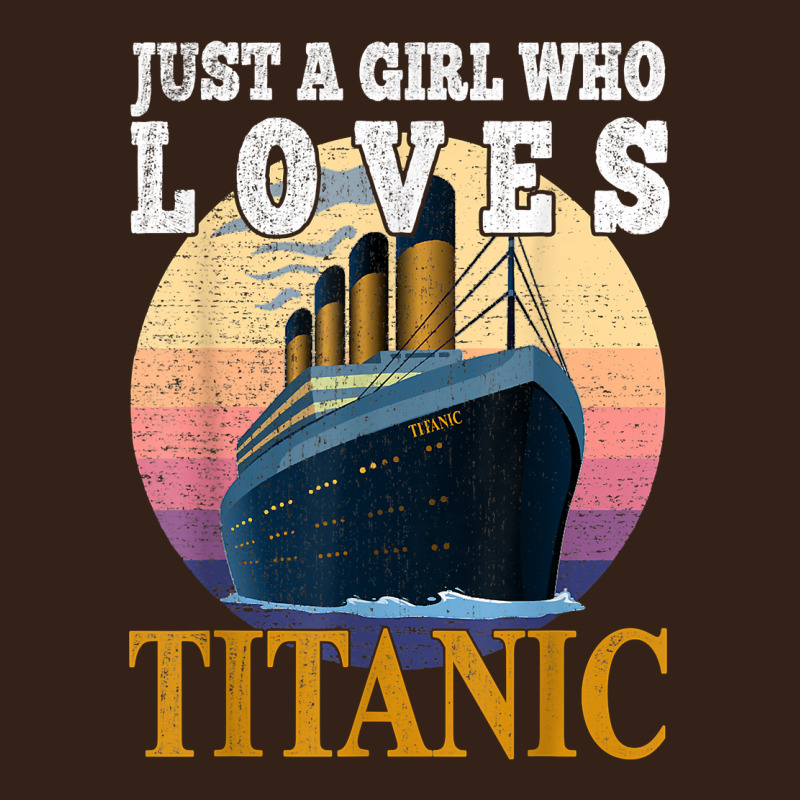 Ship Just A Girl Who Loves Titanic Boat Titanic Girls Woman T Shirt Heavy Core Tee by ArtMosaic | Teevron