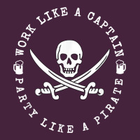 Work Like A Captain Party Like A Pirate Premium Tee | Teevron