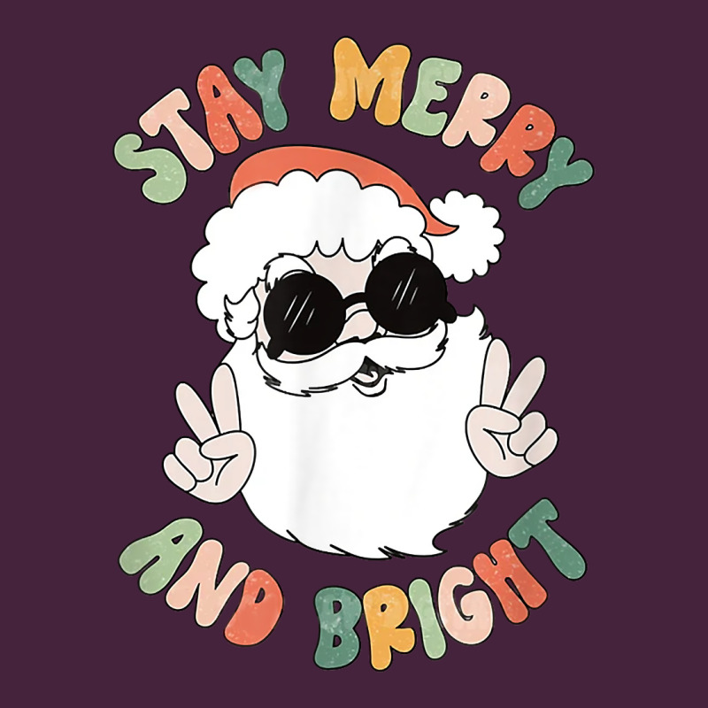 Funny Groovy Stay Merry And Bright Christmas Santa Claus T Shirt Premium Tee by ArtMosaic | Teevron